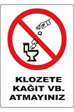 Klozete Kagıt Vb Atmayınız Uyarı Levhası