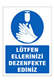 Ellerinizi Dezenfekte Ediniz Uyarı Levhası