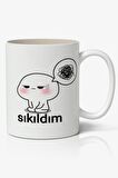 Sıkıldım Yazılı Baskılı Kupa Bardak - Baskılı Kahve Kupa Bardak