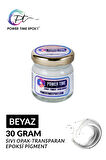 Opak & Transparan Sıvı Pigment Boya / Beyaz / Epoksi Için 30 GRAM