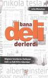Bana Deli Derlerdi