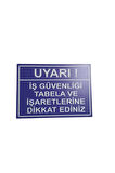 Dikkat İş Güvenliği Tabela Ve İşaretlerine Dikkat Ediniz Uyarı Levhası