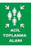 Acil Toplanma Alanı Levhası