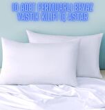 Pamuklu 10 Adet Beyaz 50x70 Yastık Kılıfı (iç Astar Şilte)