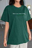Uyguntarz Unisex More Love Baskılı Oversize Tshirt
