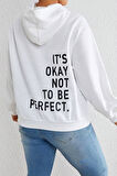 Uyguntarz Sırt It's Okay Not To Be Perfect Baskılı Sweatshirt