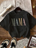 Mama Baslkılı Özel Tasarım Tshir