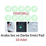 Oto Kapı Çarpma Önleyici Fosforlu Araba Kapı Kaput Bagaj Koruyucu 10'LU Ped Fosforlu Ses Darbe Emici Conta 