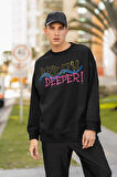 Breath Deeper Yazılı Unisex Oversize Tasarım Sweatshirt