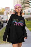 Breath Deeper Yazılı Unisex Oversize Tasarım Sweatshirt
