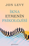 İkna Etmenin Psikolojisi