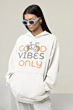 Good Vibes Only Yazılı Unisex Oversize Hoodie
