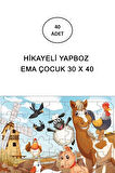 Hikayeli Yapboz Ema Çocuk 30 x 40 - 40 Adet