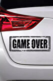 Game Over - Araç, Oto, Laptop, Duvar Uyumlu Sticker 15*6 Cm
