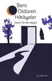 Beni Öldüren Hikâyeler