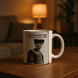 Geldikleri Gibi Gidecekler Atatürk Baskılı Kupa Bardak