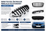 BMW F30 2011-2017 Sol Ön Panjur Böbreği Nikelajlı 51137260497