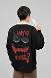 Why So Serious ? Yazılı Unisex Oversize Joker Sweatshirt