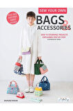 Sewing Bags & Pouches / Sew Your Own Bags & Accessories 2'li Çanta Dikiş Kitabı Seti (ENGLİSH)