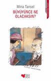Büyüyünce Ne Olacaksın?