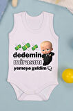 Dedemin Mirasını Yemeye Geldim Baskılı Çıtçıt Body Zıbın