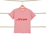 Kız Çocuk T-Shirt Its You Baskılı