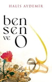 Ben, Sen ve O
