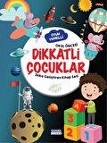 Dikkatli Çocuklar