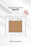Yumuşak Dokulu, Dökülme Yapmayan Mat Tekli Göz Farı Modern Shadow Matte (112 Morning Coffee)
