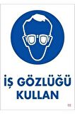 Uyarı Levhası İş Gözlüğü Kullan "2"