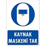 Uyarı Levhası Kaynak Maskesini Tak "20"