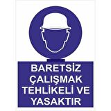 Uyarı Levhası Baretsiz Çalışmak Tehlike Ve Yasaktır "24"