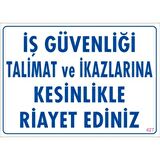 Uyarı Levhası İş Güvenliği Talim.ve İkaz.Kesinlik.Riayet Ediniz