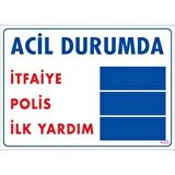 Uyarı Levhası Acil Durumda İtfaiye Polis İlk Yardım 