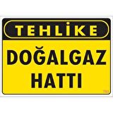 Uyarı Levhası Doğalgaz Hattı 