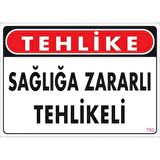 Uyarı Levhası Sağlığa Zararlı Tehlikeli 