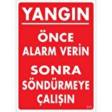 Uyarı Levhası Önce Alarm Verin Sonra Söndürmeye Çalışın