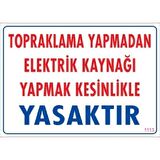 Uyarı Levhası Topraklama Yapmadan Elektrik Kaynağı Yapma