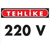 Uyarı Levhası 220v "1114"
