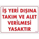 Uyarı Levhası İş Yeri Dışına Takım Ve Alet Verimesi Yasa