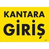 Uyarı Levhası Kantara Giriş "1578"