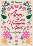 Anne Bana Hikayeni Anlat