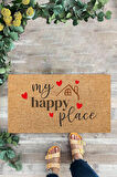 My Happy Place, Ev Teması, İç ve Dış Kapı Önü Paspası, Paspas, Dijital Baskı, Kapı Önü Paspası