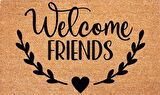 Welcome Friends, İç ve Dış Kapı Önü Paspası, Dijital Baskı Paspas, Kapı Önü Paspası