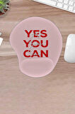 Damla, Yes You Can, Pembe Mouse Pad, Bilek Destekli, Konforlu Mouse Pad, Bilgisayar-Laptop Aksesuarı, Bilgisayar faresi pedi
