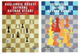Başlangıç Düzeyi ve Orta Düzey Satranç Kaynak Kitabı OLGUN KULAÇ