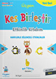 1.Sınıf Hazırlık Seti (Kes Birleştir Evde Çalışma Yaprakları+Kılavuz Çizgili Defter+Basit Matematik)