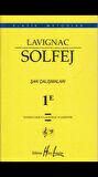 LAVİGNAC SOLFEJ ŞAN ÇALIŞMALARI 1E