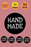 24 Adet - Siyah Handmade Sticker -Paketleme Sticker - Teşekkür Etiketi- Yuvarlak Sticker - 