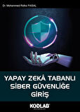 YAPAY ZEKA TABANLI SİBER GÜVENLİĞE GİRİŞ